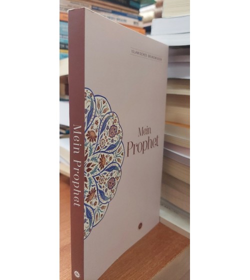 Islamisches Grundwissen Mein Prophet (Temel İslam Bilgileri Peygamberim) Almanca