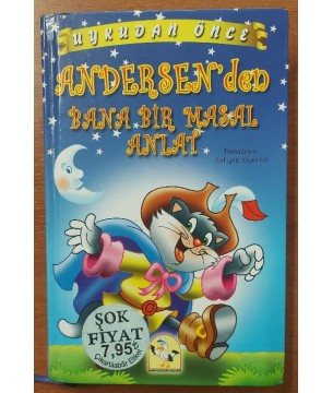 UYKUDAN ÖNCE ANDERSEN'DEN BANA BİR MASAL ANLAT