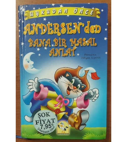 UYKUDAN ÖNCE ANDERSEN'DEN BANA BİR MASAL ANLAT