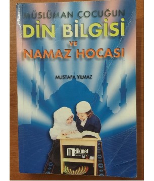 MÜSLÜMAN ÇOCUĞUN DİN BİLGİSİ
