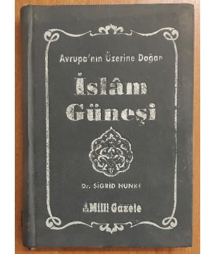 AVRUPA'NIN ÜZERİNE DOĞAN İSLAM GÜNEŞİ AVRUPA'NIN ÜZERİNE DOĞAN İSLAM GÜNEŞİ