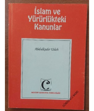 İSLAM VE YÜRÜRLÜKTEKİ KANUNLAR