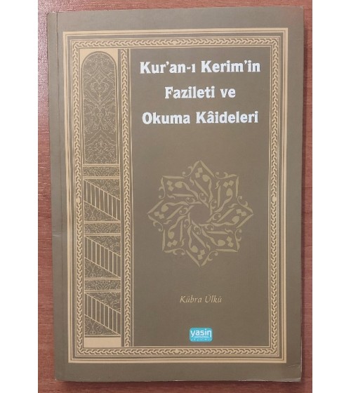Kur'an-ı Kerim'in Fazileti ve Okuma Kaideleri