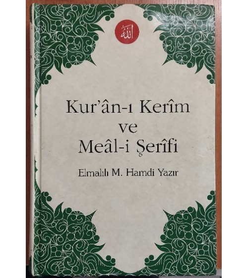 KUR'ANI KERİM VE MEAL-İ ŞERİFİ