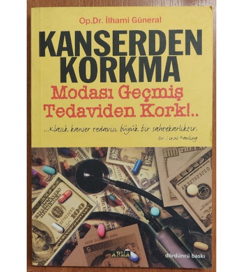 Kanserden Korkma Modası Geçmiş Tedaviden Kork!