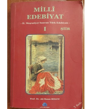 Milli Edebiyat  - II. Meşrutiyet Sonrası Türk Edebiyatı 1.Şiir - 2.Nesir (İki Cilt)