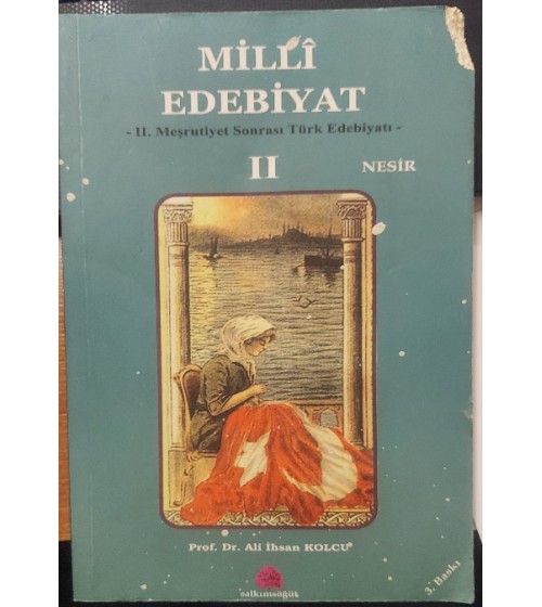 Milli Edebiyat  - II. Meşrutiyet Sonrası Türk Edebiyatı 1.Şiir - 2.Nesir (İki Cilt)