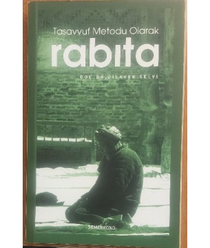 TASAVVUF METODU OLARAK RABITA