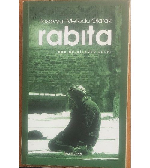 TASAVVUF METODU OLARAK RABITA
