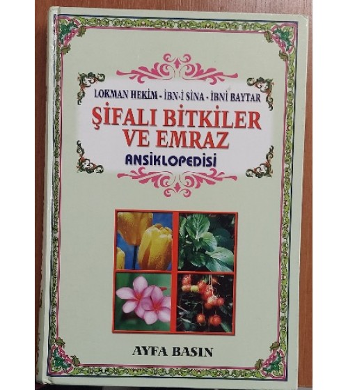 Şifalı Bitkiler ve Emraz Ansiklopedisi