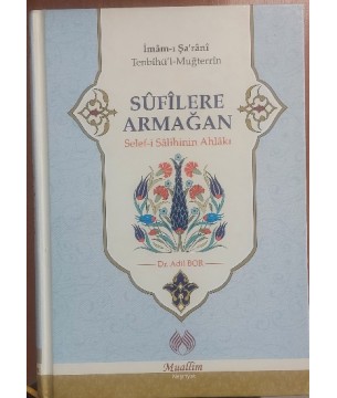 Sufilere Armağan(Selef-i Salihin Ahlakı)