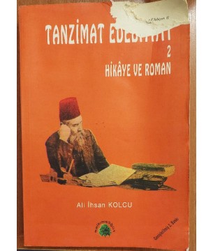 TANZİMAT EDEBİYATI 2 - HİKAYE VE ROMAN TANZİMAT EDEBİYATI 2 - HİKAYE VE ROMAN