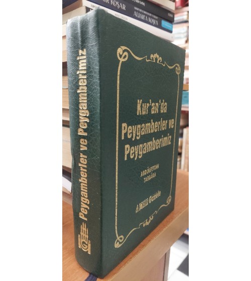 Kuran'da Peygamberler ve Peygamberimiz Kuran'da Peygamberler ve Peygamberimiz