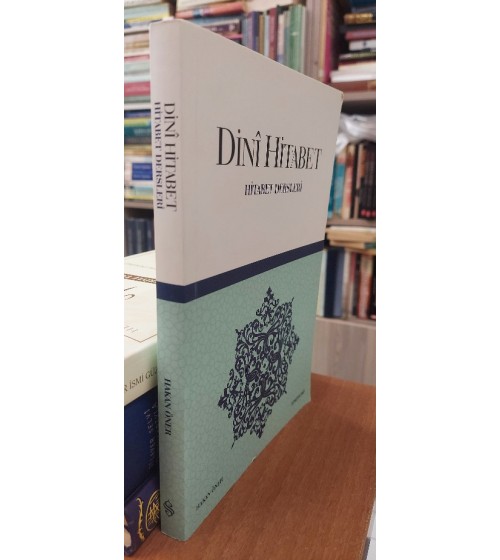 DİNİ HİTABET - HİTABET DERSLERİ (1.Baskı)