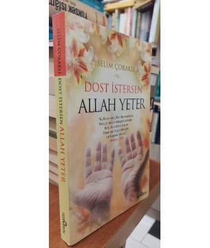 Dost İstersen Allah Yeter Dost İstersen Allah Yeter