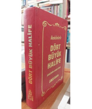 Menkıbelerle Dört Büyük Halife Menkıbelerle Dört Büyük Halife