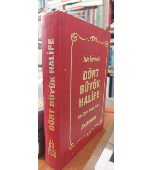 Menkıbelerle Dört Büyük Halife Menkıbelerle Dört Büyük Halife