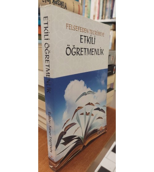 Felsefeden Tecrübeye Etkili Öğretmenlik