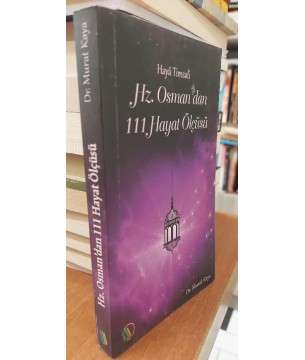 Haya Timsali Hz.Osman'dan 111 Hayat Ölçüsü Haya Timsali Hz.Osman'dan 111 Hayat Ölçüsü