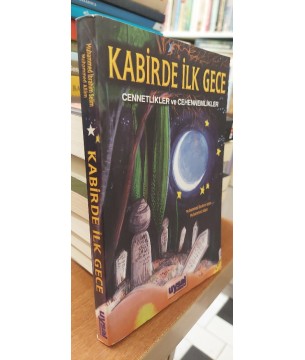 KABİRDE İLK GECE CENNETLİKLER CEHENNEMLİKLER KABİRDE İLK GECE CENNETLİKLER CEHENNEMLİKLER