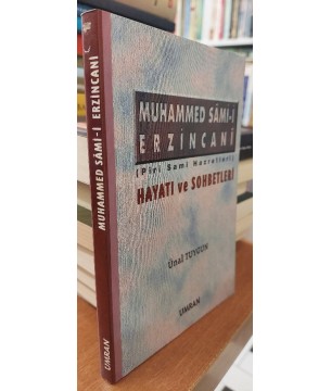 Muhammed Sami-i Erzincanî Piri Sami Hazretleri Hayatı ve Sohbetleri Muhammed Sami-i Erzincanî Piri Sami Hazretleri Hayatı ve Sohbetleri