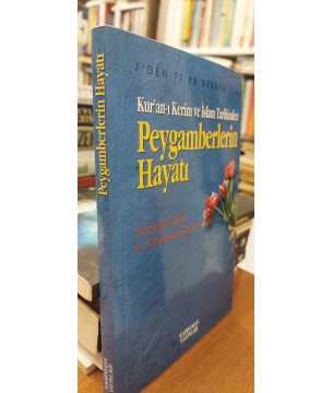 Kur'an-ı Kerim ve İslam Tarihinden PEYGAMBERLERİN HAYATI Kur'an-ı Kerim ve İslam Tarihinden PEYGAMBERLERİN HAYATI