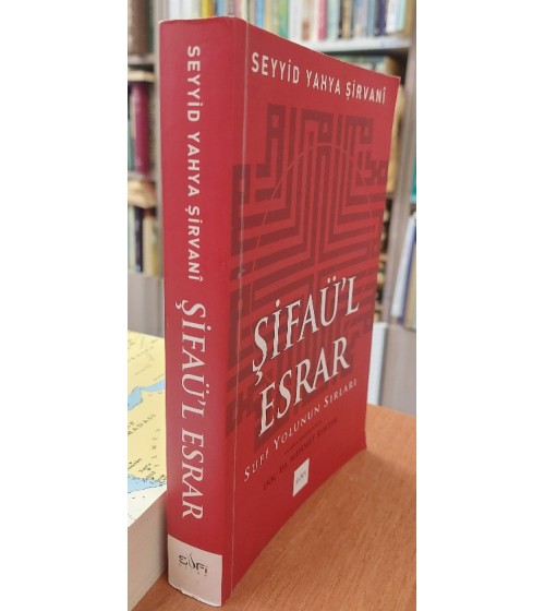 Şifaü'l Esrar / Sufi Yolunun Sırları Şifaü'l Esrar / Sufi Yolunun Sırları