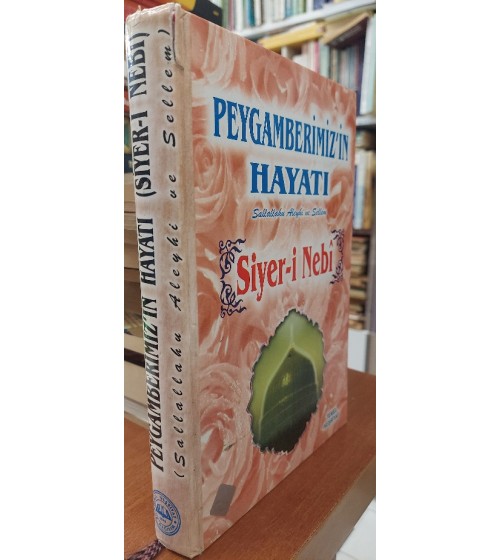 Siyer-i Nebi - Peygamberimizin Hayatı