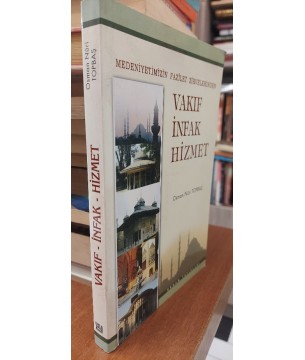 Medeniyetimizin Fazilet Zirvelerinden Vakıf İnfak Hizmet Medeniyetimizin Fazilet Zirvelerinden Vakıf İnfak Hizmet