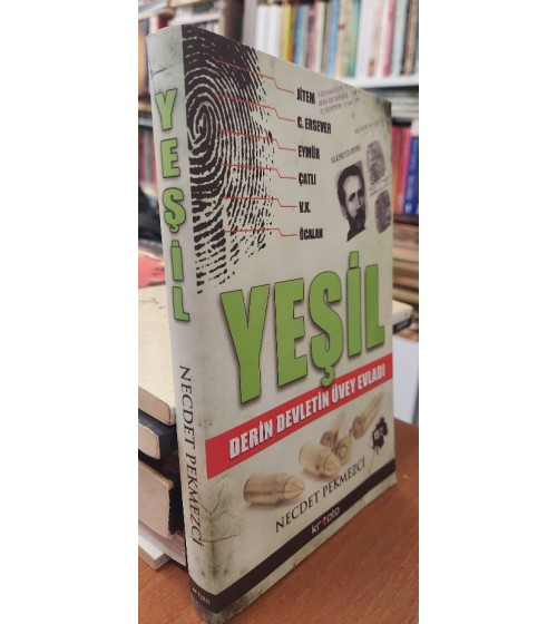 Yeşil - Derin Devletin Üvey Evladı Yeşil - Derin Devletin Üvey Evladı