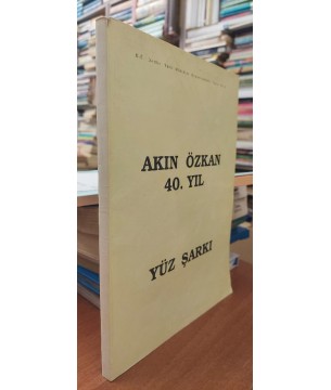 Akın Özkan 40. Yıl Yüz Şarkı