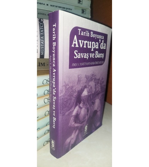 TARİH BOYUNCA AVRUPA'DA SAVAŞ VE BARIŞ