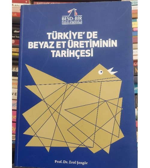 TÜRKİYE'DE BEYAZ ET ÜRETİMİNİN TARİHÇESİ