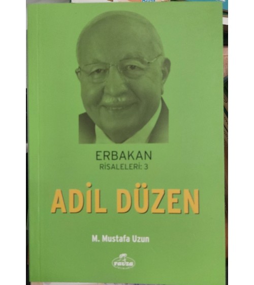 Adil Düzen; Erbakan Risaleleri 3