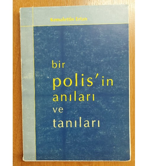 BİR POLİSİN ANILARI VE TANILARI