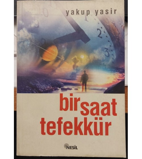 Bir Saat Tefekkür Bir Saat Tefekkür