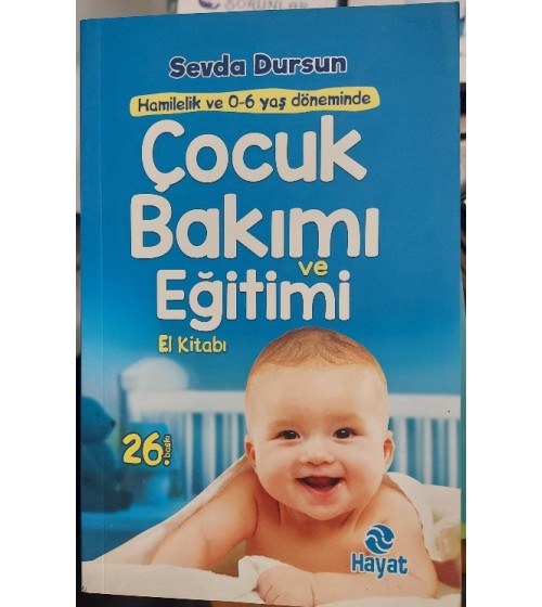 Hamilelik ve 0 6 yaş döneminde ÇOCUK BAKIMI VE EĞİTİMİ El Kitabı