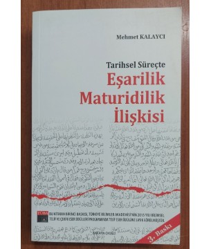 Tarihsel Süreçte Eşarilik Maturidilik İlişkisi