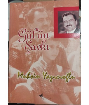 Gül'ün Şavkı Muhsin Yazıcıoğlu
