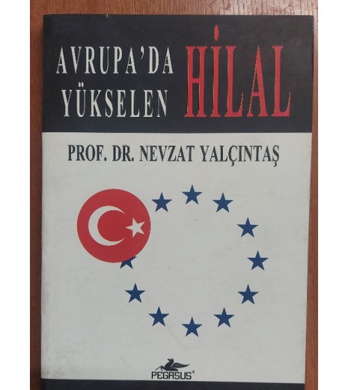 Avrupa'da Yükselen Hilal Avrupa'da Yükselen Hilal