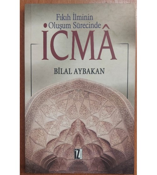 Fıkıh İlminin Oluşum Sürecinde İcmâ
