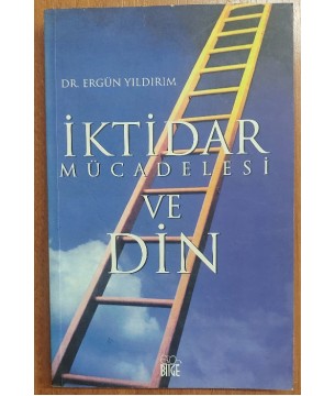 İKTİDAR MÜCADELESİ VE DİN İKTİDAR MÜCADELESİ VE DİN