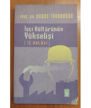 İŞÇİ KÜLTÜRÜNÜN YÜKSELİŞİ