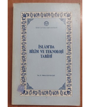İSLAM'DA BİLİM VE TEKNOLOJİ TARİHİ