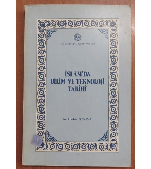 İSLAM'DA BİLİM VE TEKNOLOJİ TARİHİ