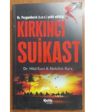 Hz. Peygamberin (s.a.v.) Şehit Edildiği Kırkıncı Suikast