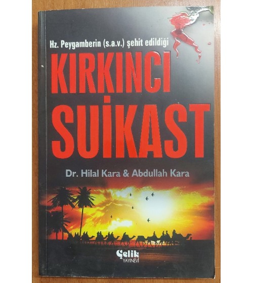 Hz. Peygamberin (s.a.v.) Şehit Edildiği Kırkıncı Suikast