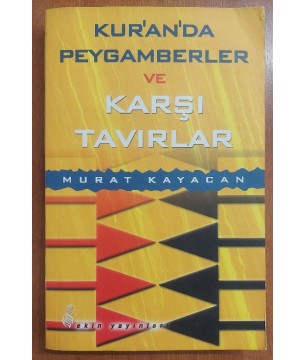 Kur'an'da Peygamberler ve Karşı Tavırlar