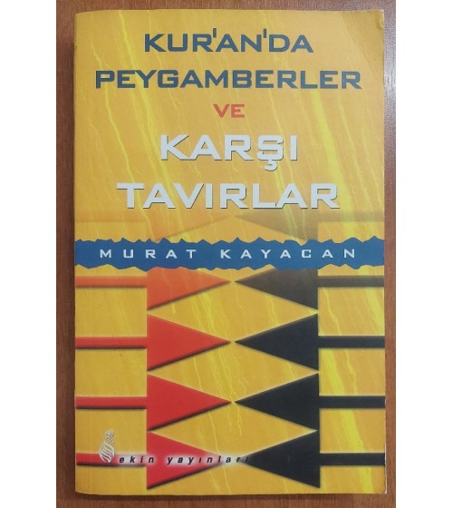 Kur'an'da Peygamberler ve Karşı Tavırlar