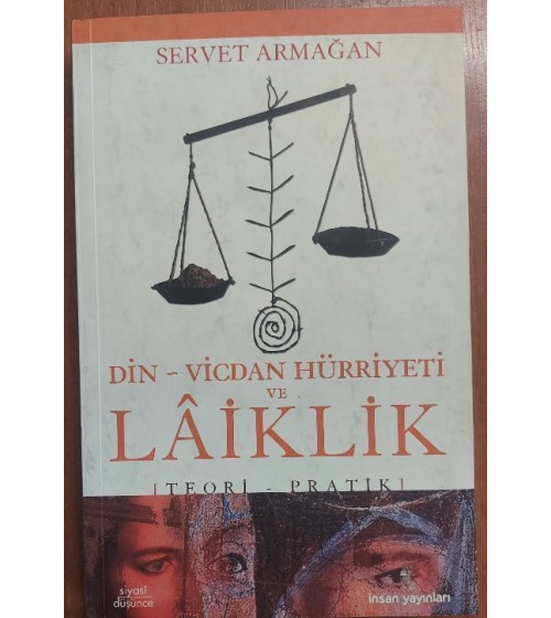 Din - Vicdan Hürriyeti ve Lâiklik (Teori - Pratik) Din - Vicdan Hürriyeti ve Lâiklik (Teori - Pratik)